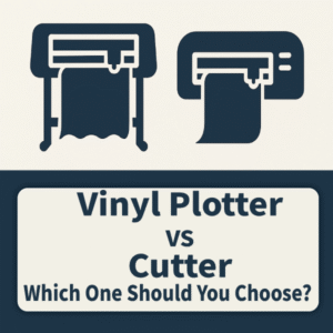 Vinyl Plotter vs Cutter: Which One Should You Choose?