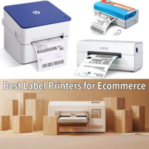 Best Label Printers for Ecommerce: Top Picks
