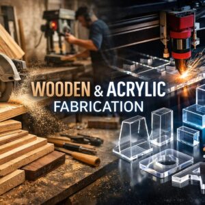 Wooden & Acrylic Fabrication in Dubai